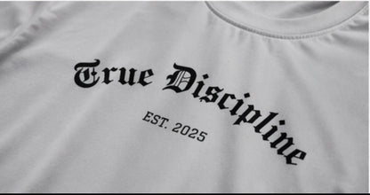 True Discipline Performance Tee – Earned Not Given